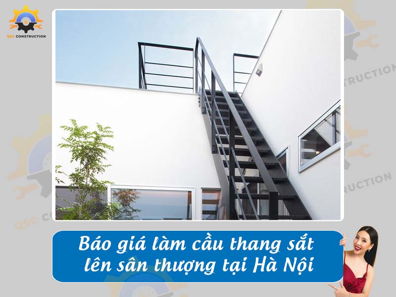 Báo giá chi phí làm cầu thang sắt sân thượng tại Hà Nội