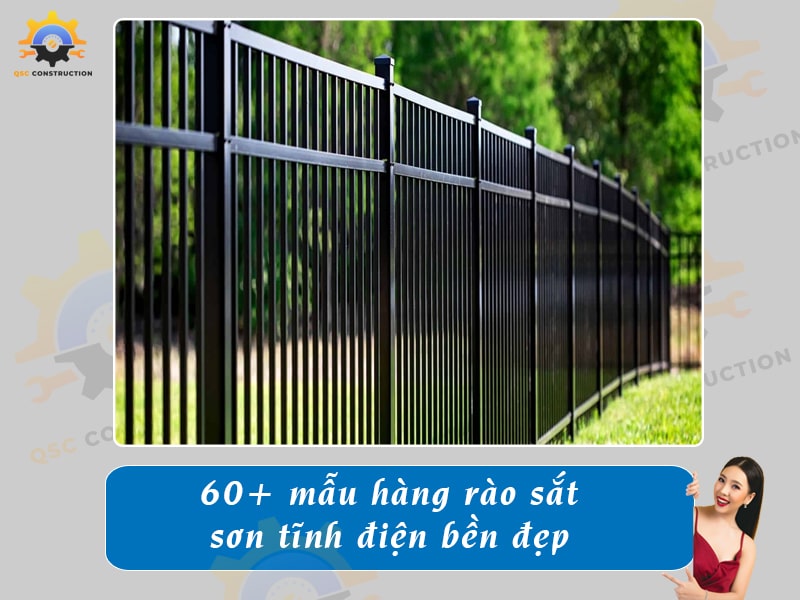 Top 60+ mẫu hàng rào sắt sơn tĩnh điện bền, giá rẻ hiện nay